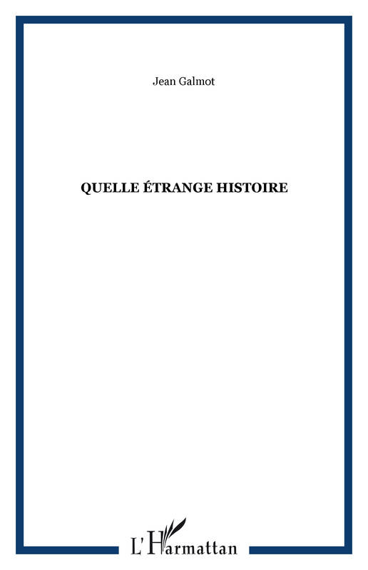 Quelle étrange histoire, Roman maritime en Guyane française