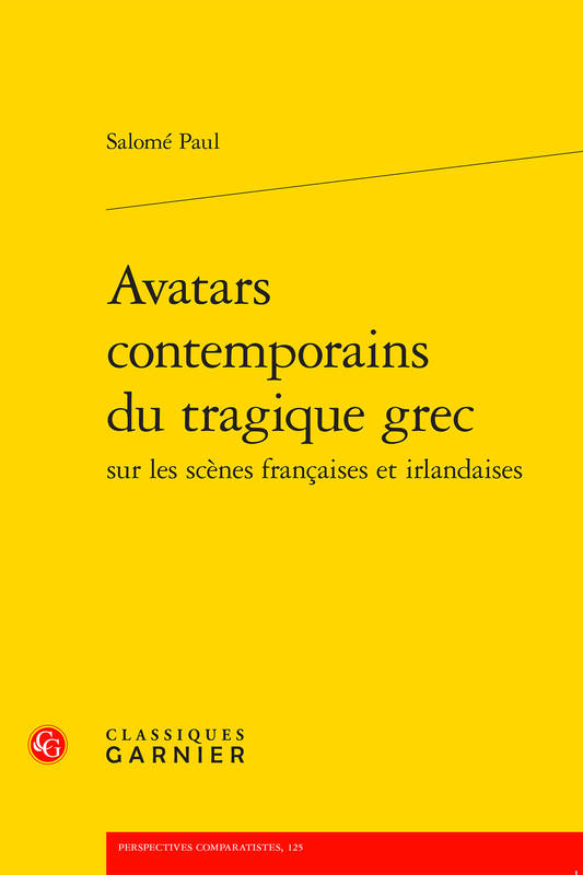 Avatars contemporains du tragique grec