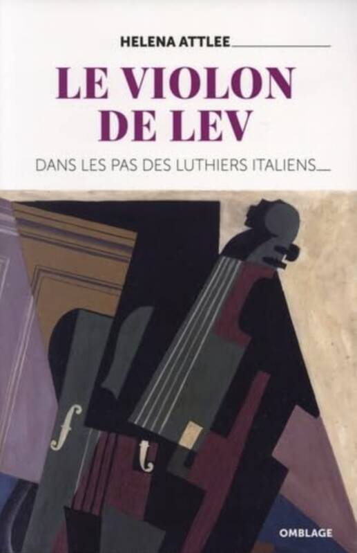 Le Violon de Lev, Dans les pas des luthiers italiens