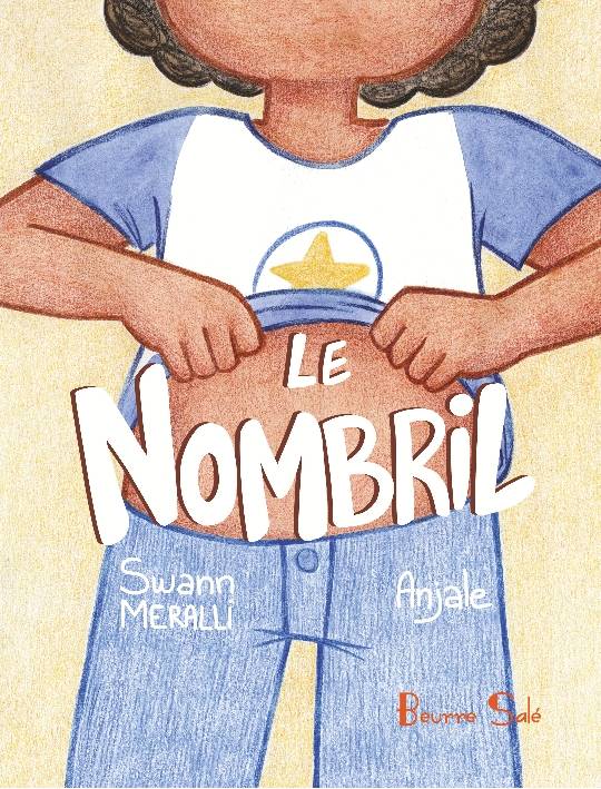 Livres Jeunesse de 3 à 6 ans Albums Le nombril Meralli Swann