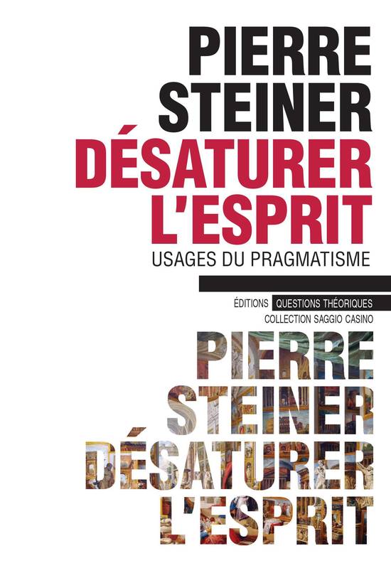 Désaturer l'esprit, Usages du pragmatisme