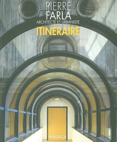 Livres Arts Architecture Itinéraire Pierre FARLA