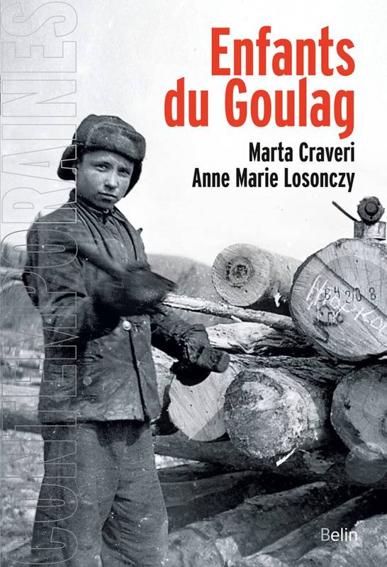 Enfants du goulag Marta Craveri, Anne-Marie Losonczy