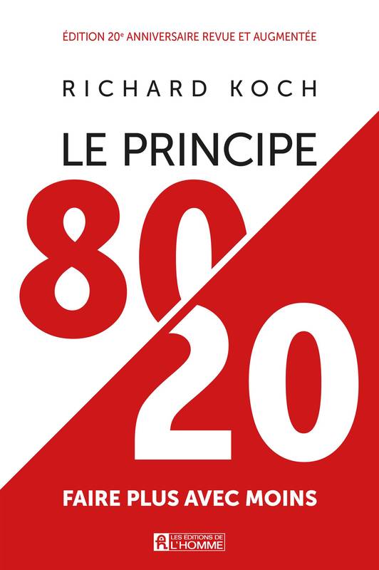 Principe 80/20, PRINCIPE 80/20 -LE [NUM] Richard Koch