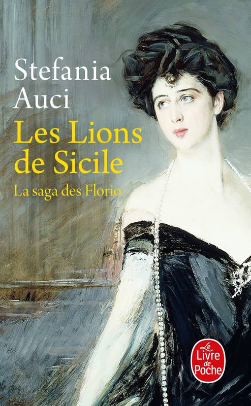 Livres Littérature et Essais littéraires Romans contemporains Etranger 1, Les Lions de Sicile (Les Florio, Tome 1) Stefania Auci