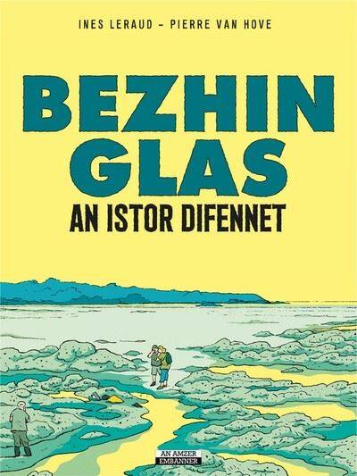 Livres BD BD Documentaires Bezhin glas, An istor difennet Ines Leraud