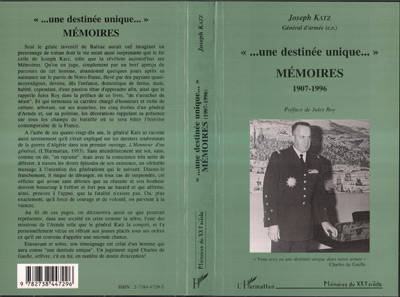 Livres Histoire et Géographie Histoire Histoire générale " une destinée unique" Mémoires 1907-1996, mémoires, 1907-1996 Joseph Katz