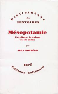 Mésopotamie, L'écriture, la raison et les dieux