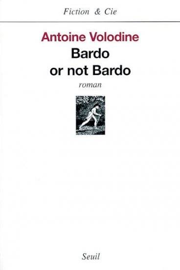 BARDO OR NOT BARDO, roman