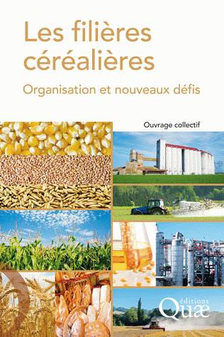 Les filières céréalières, Organisation et nouveaux défis