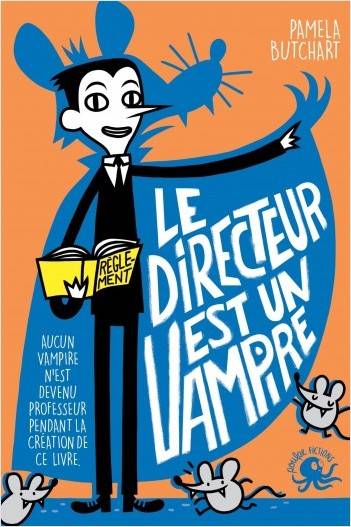 Livres Jeunesse de 6 à 12 ans Romans Le directeur est un vampire Pamela Butchart