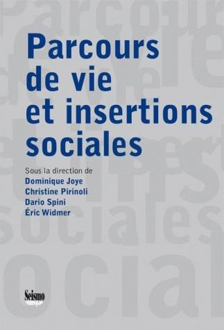 Parcours de vie et insertions sociales JOYE  DOMINIQUE, PIR