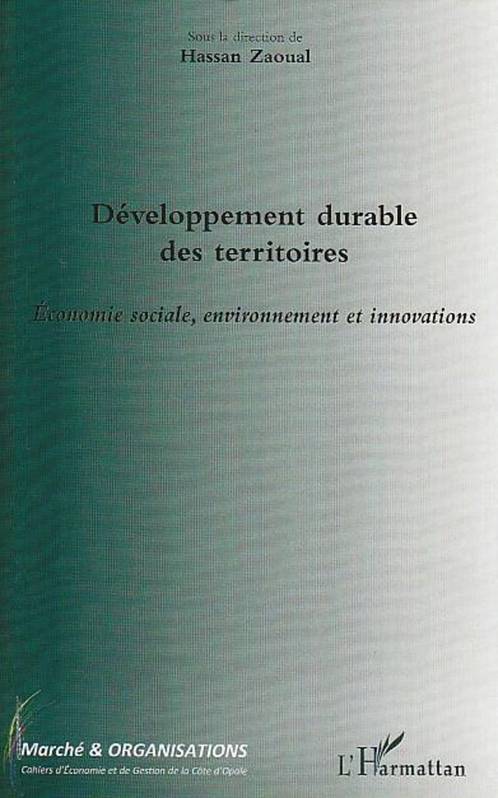 Développement durable des territoires, Economie sociale, environnement et innovations Hassan Zaoual