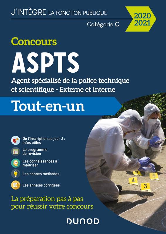 Concours ASPTS Agent spécialisé de la police technique et scientifique - 2020-2021 - Tout-en-un, Tout-en-un