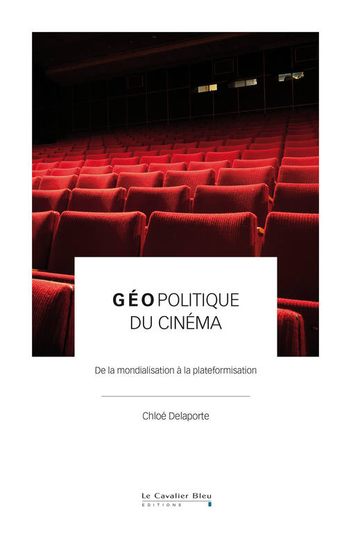 Géopolitique du cinéma, De la mondialisation à la plateformisation