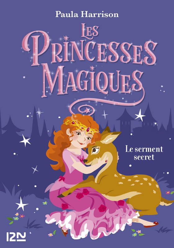 Les Princesses magiques - tome 01 : Le Serment secret