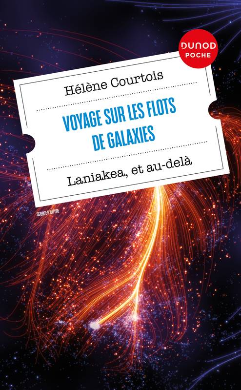 Livres Sciences et Techniques Astronomie Voyage sur les flots de galaxies, Laniakea, et au-delà Hélène Courtois
