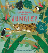 Livres Jeunesse Les tout-petits Albums QUI SE CACHE DANS LA JUNGLE ?, Avec plus de 20 flaps à soulever Katharine McEwen