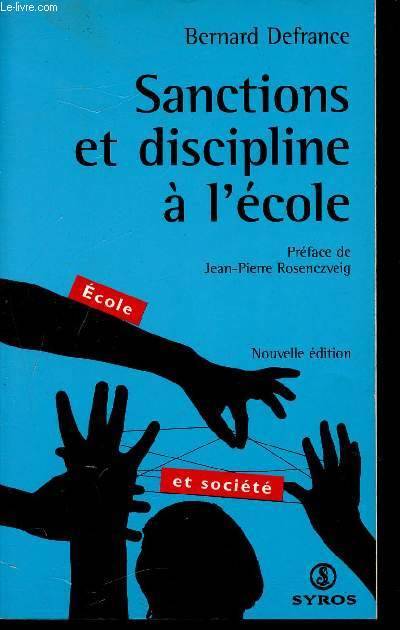 Livres Scolaire-Parascolaire Pédagogie et science de l'éduction Sanctions et discipline à l'école Bernard Defrance