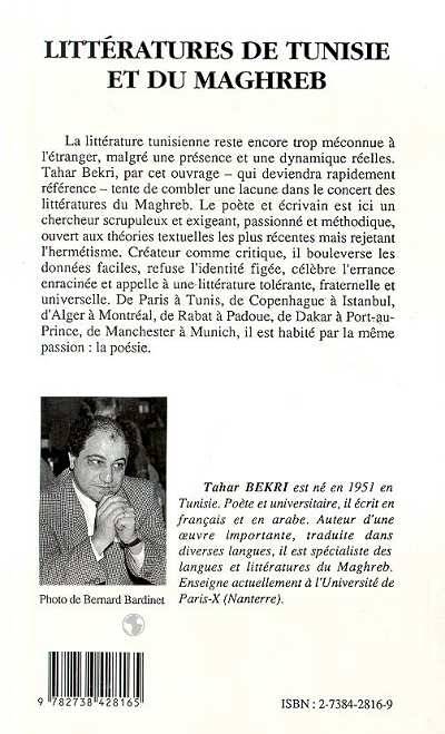 Livres Littérature et Essais littéraires Essais Littéraires et biographies Essais Littéraires Littératures de Tunisie et du Maghreb, suivi de Réflexions et propos sur la poésie et la littérature Tahar Bekri