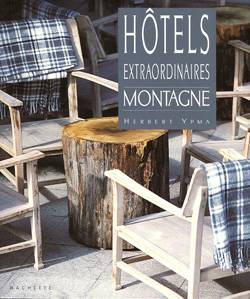 Hôtels Extraordinaires de Montagne