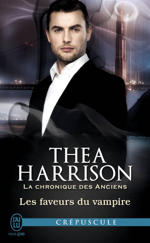 Livres Littérature et Essais littéraires Romance La chronique des Anciens, 7, Les faveurs du vampire THEA HARRISON