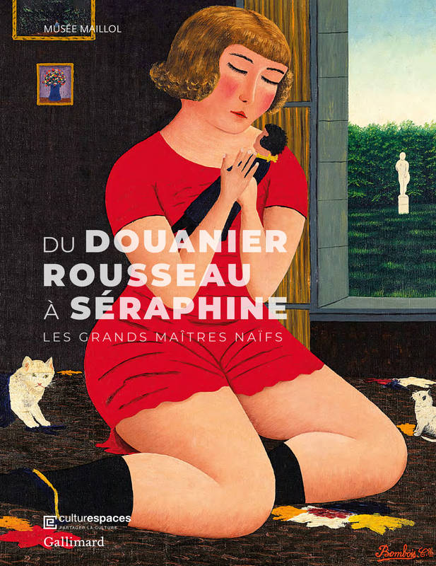 Du Douanier Rousseau à Séraphine, Les grands maîtres naïfs