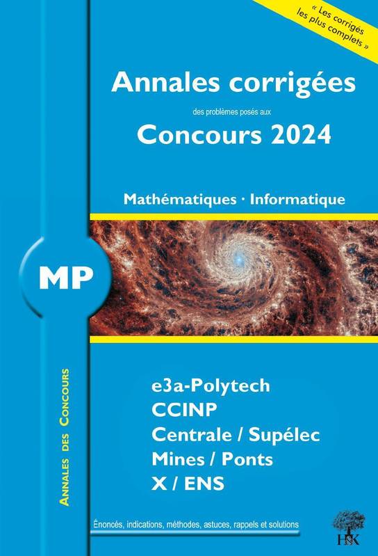 Annales des Concours 2024 – MP Mathématiques et Informatique, concours e3a CCINP Mines Centrale Polytechnique