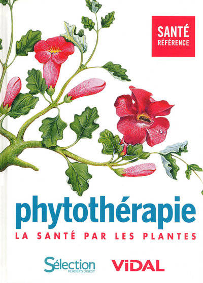 Livres Santé et Médecine Santé Médecines alternatives Phytothérapie, la santé par les plantes Collectif