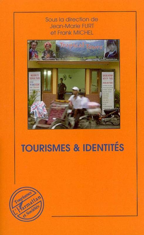 Tourismes & identités, Tourisme et identités