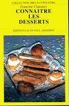 Livres Loisirs Gastronomie Cuisine Connaître les desserts Francine Claustres, Bernard Claustres, Georges Claustres