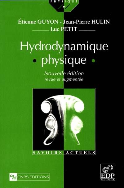 hydrodynamique physique nlle edition Etienne Guyon, Jean-Pierre Hulin, Luc Petit