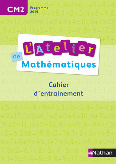 Atelier de Maths - Cahier CM2 2016