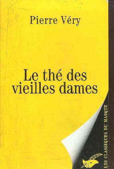 Livres Polar Policier et Romans d'espionnage Le thé des vieilles dames Pierre Véry