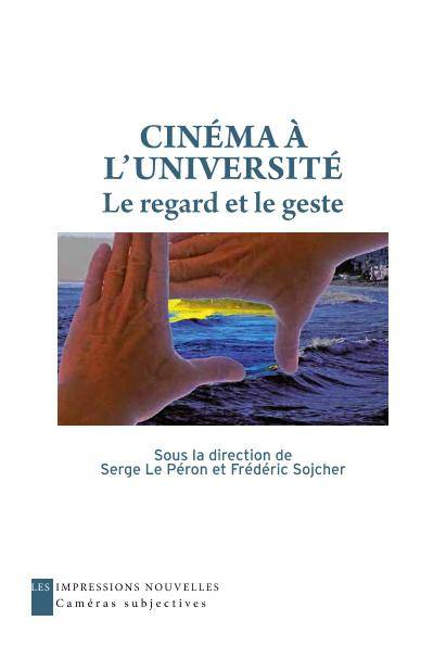 Cinéma à l'université, Le regard et le geste