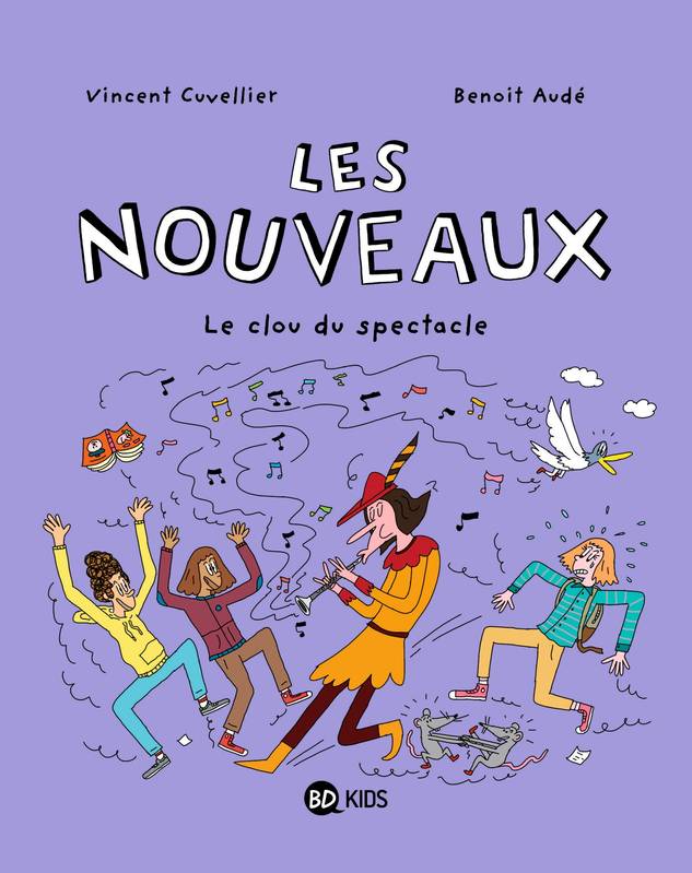 5, Les nouveaux, Tome 05, Le clou du spectacle