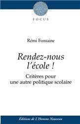 Rendez-nous l'école !, Critères pour une autre politique scolaire