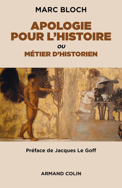 Apologie pour l'histoire ou métier d'historien, ou métier d'historien