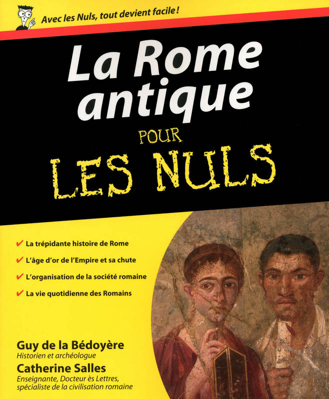 La Rome antique Pour les nuls Guy de La Bedoyère, Catherine Salles