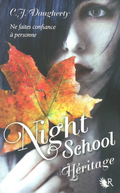 Livres Ados et Jeunes Adultes Les Ados Romans Littératures de l'imaginaire 2, Night School - tome 2 Héritage, roman Christi Daugherty