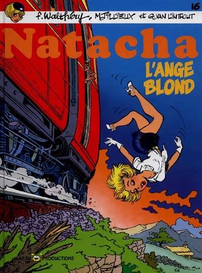 Livres BD BD adultes Natacha., 16, Natacha - Tome 16 - L'ange blond Maurice Tillieux