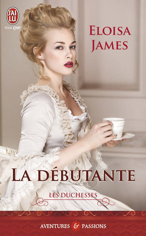 Les duchesses (Tome 1) - La débutante Eloisa James