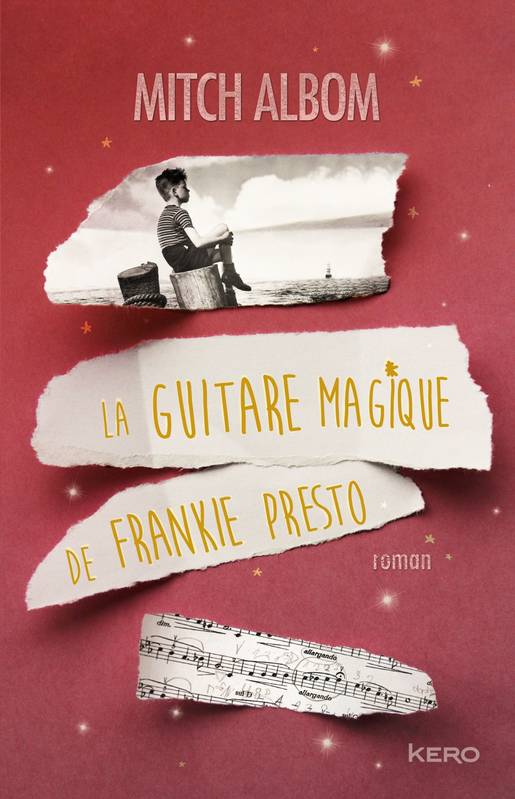 Livres Littérature et Essais littéraires Romans contemporains Etranger La guitare magique de Frankie Presto Mitch Albom