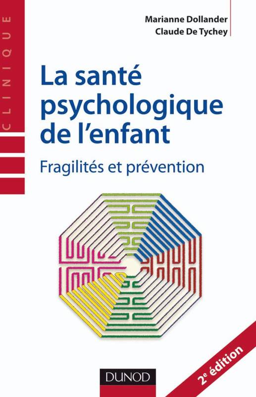 La santé psychologique de l'enfant - Fragilités et prévention, Fragilités et prévention