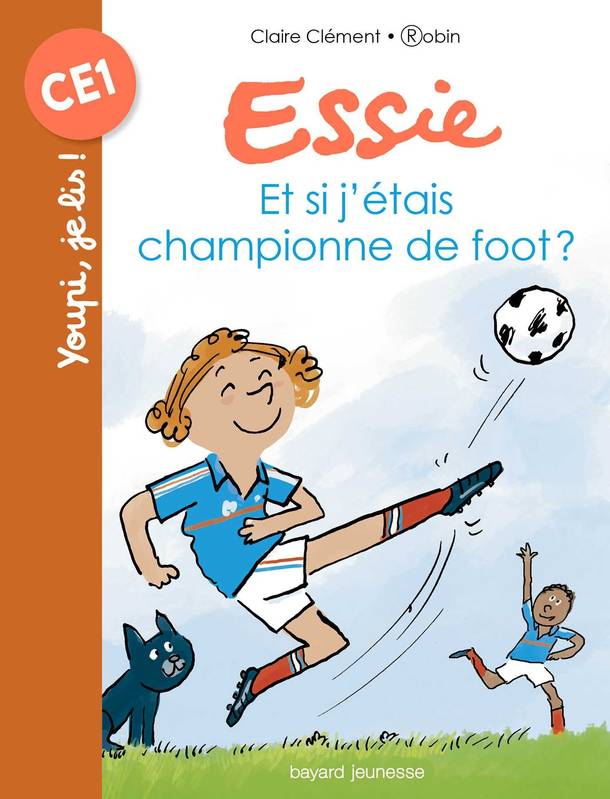 Essie, Et si j'étais championne de foot ? Claire Clément