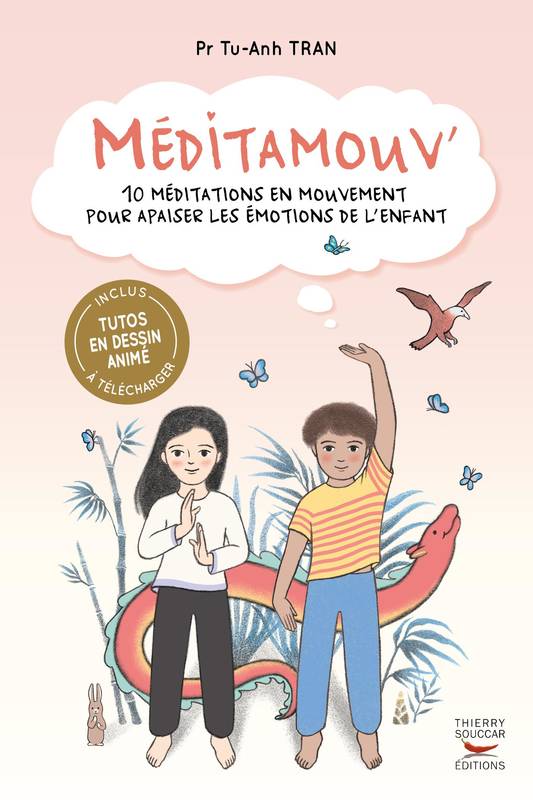 Méditamouv : 10 méditations en mouvement pour apaiser les émotions de l'enfant Tu-anh Tran