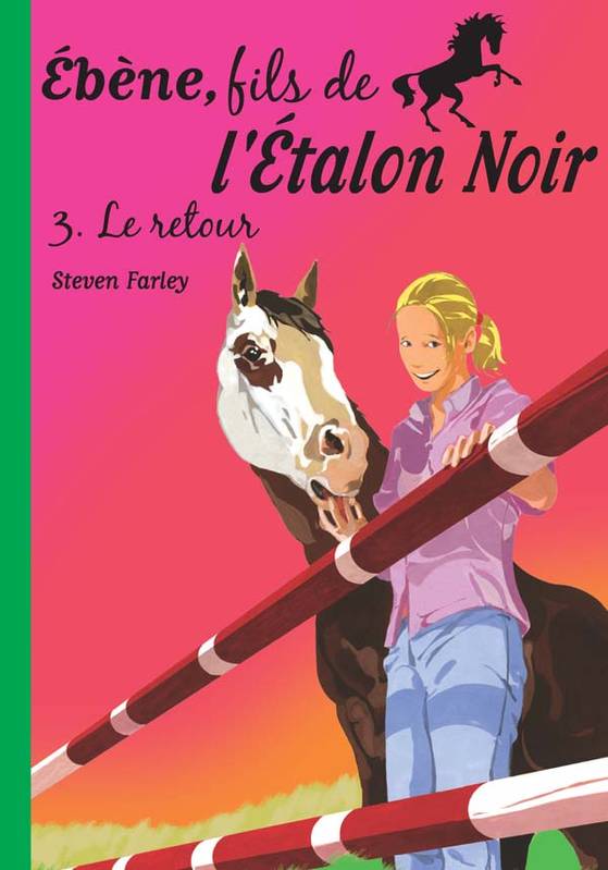 Ébène, fils de l'Étalon noir, 3, Ébène 3 - Le retour Steven Farley