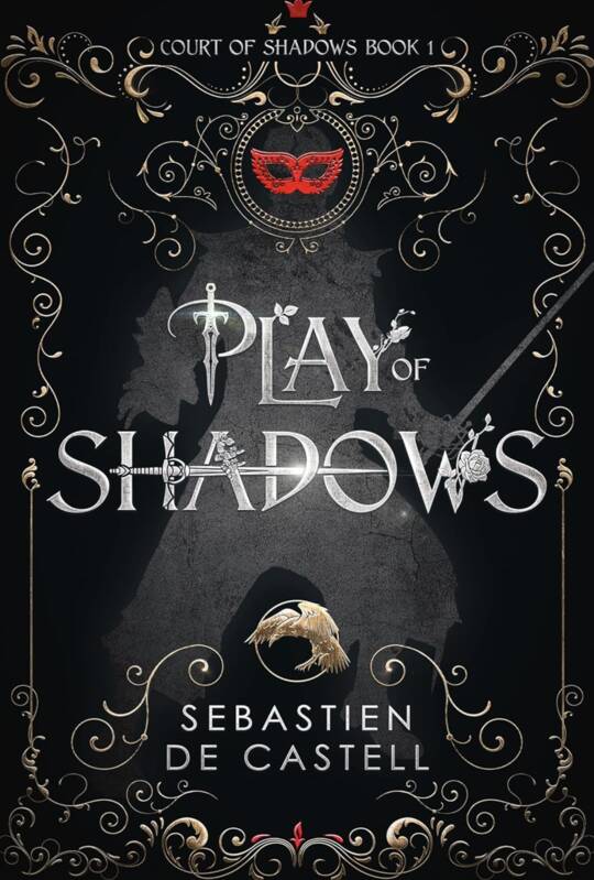 Livres Littérature en VO Anglaise Romans Play of Shadows Sébastien de Castell