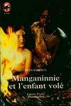 Manganinnie et l'enfant vole, - JUNIOR