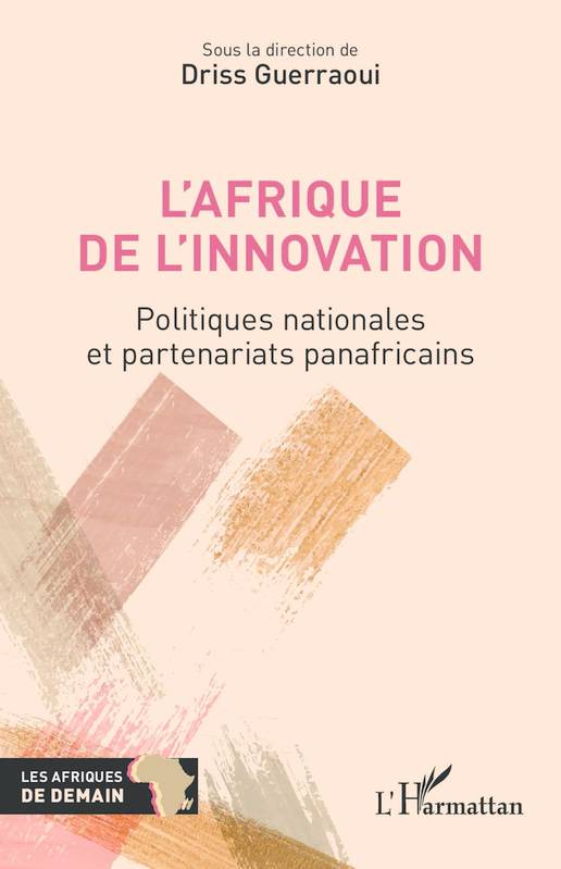 L'Afrique de l'innovation, Politiques nationales et partenariats panafricains